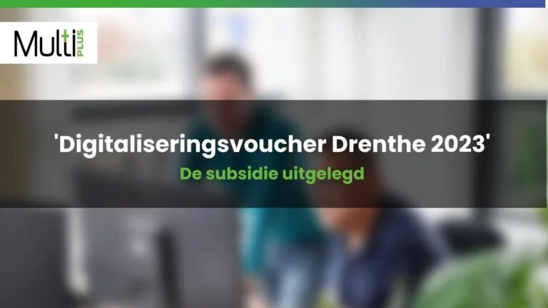 Digitaliseringsvoucher Drenthe 2023